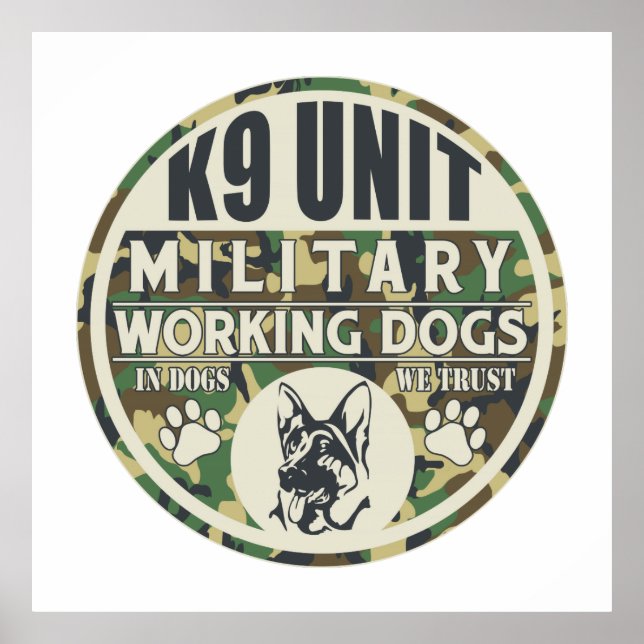 Military K9 Unit Working Dogs Poster (Front)
