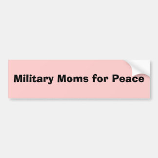 Military Moms for Peace Bumper Sticker