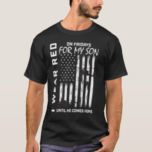 Military Mum Dad I Wear Red On Friday Son Support T-Shirt