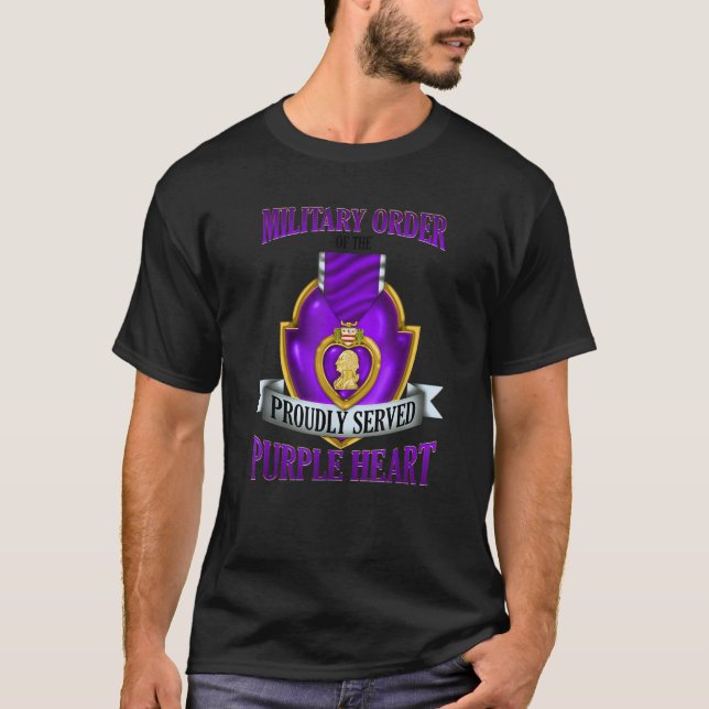 MILITARY ORDER OF THE PROUDLY SERVED PURPLE HEART  T-Shirt (Front)
