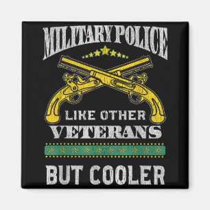Military Police Like Other Veterans But Cooler Mp Magnet
