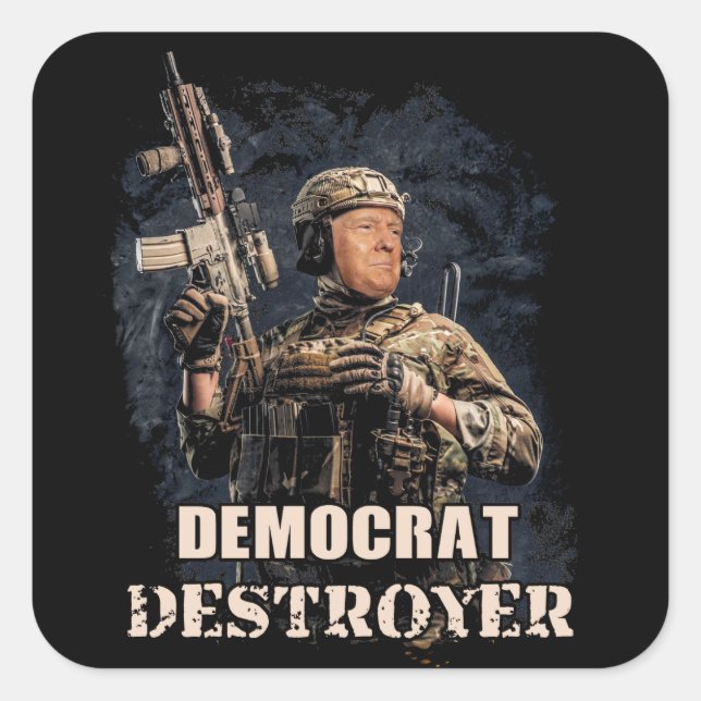Military Soldier Trump Democrat Destroyer USA Square Sticker (Front)