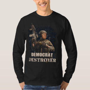 Military Soldier Trump Democrat Destroyer USA T-Shirt