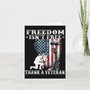 Military support freedom isn't thank a veteran Mil Card