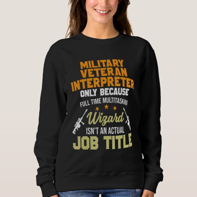 Military Veteran Interpreter Military Sweatshirt (Front)