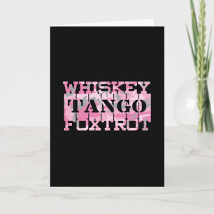 Military Whiskey Tango Foxtrot Pink Camo Card