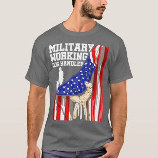 Military Working Dog Handler MWD Trainer  T-Shirt