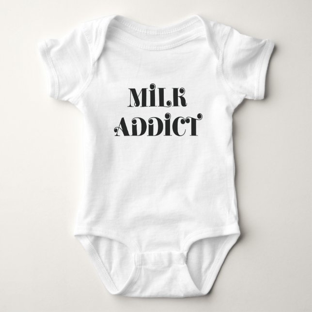 Milk addict quote funny baby bodysuit (Front)