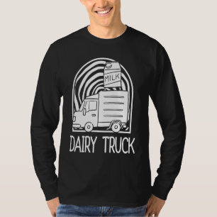 Milk Dairy Cow Farmer Farm Farming Milk Truck T-Shirt