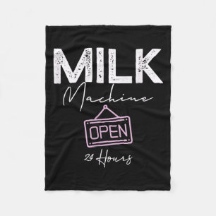 Milk Machine Open 24 Hours Funny Breastfeeding New Fleece Blanket