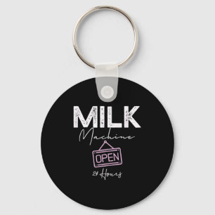 Milk Machine Open 24 Hours Funny Breastfeeding New Key Ring
