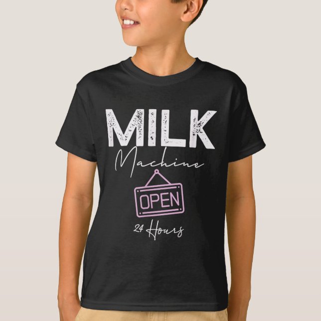Milk Machine Open 24 Hours Funny Breastfeeding New T-Shirt (Front)