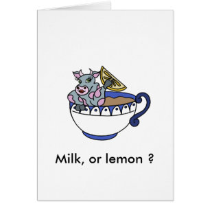 Milk, or lemon?