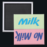 Milk Reminder Magnet<br><div class="desc">Thank you for your interest in the Flippity Trippity Zazzle Store. Please feel free to contact me should you have any questions, if would like changes to the design colours, or if you require a coordinating piece that you do not see posted in my shop. E-mail me at sadlittleboydesigns@gmail.com with...</div>