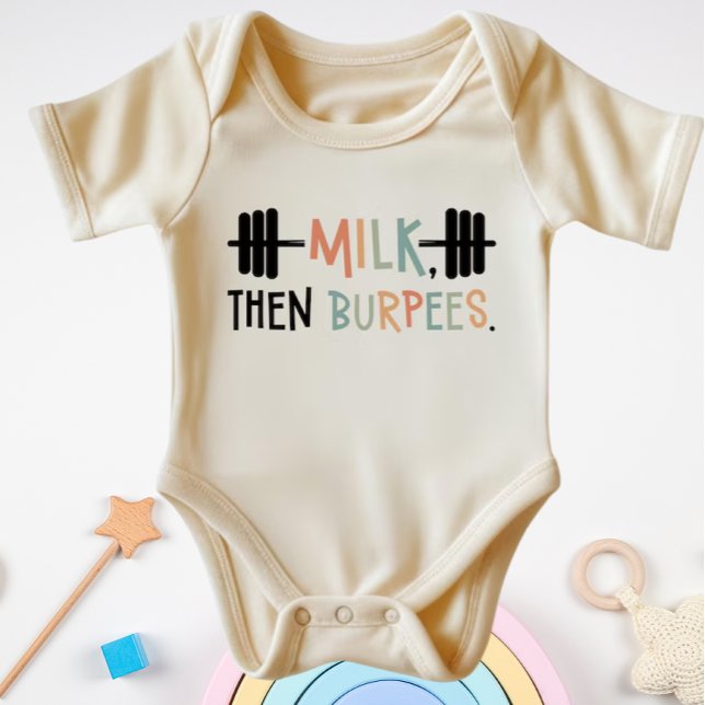 Milk Then Burpees Funny Fitness Gym Baby Bodysuit (Creator Uploaded)