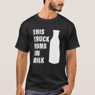 Milk Trucker Farm Farming Dairy Cow Farmer Milk T T-Shirt