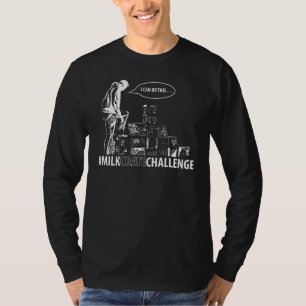 Milkcratechallenge I Can Do This Viral Social Medi T-Shirt