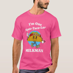 Milkman Appreciation Taco Pun Funny Milk Delivery  T-Shirt