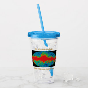 Milky Way Galaxy Veil Over WMAP Universe Acrylic Tumbler