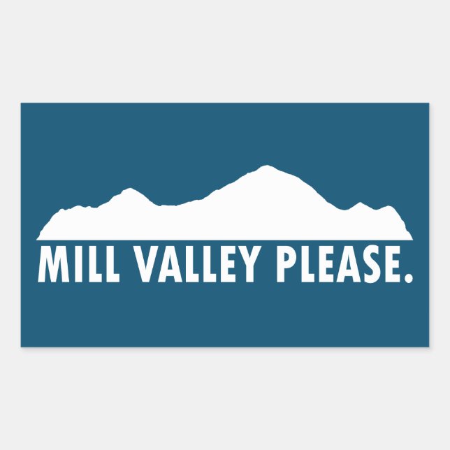 Mill Valley California Please Rectangular Sticker (Front)