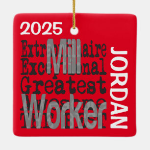 Mill Worker Extraordinaire CUSTOM Ceramic Ornament