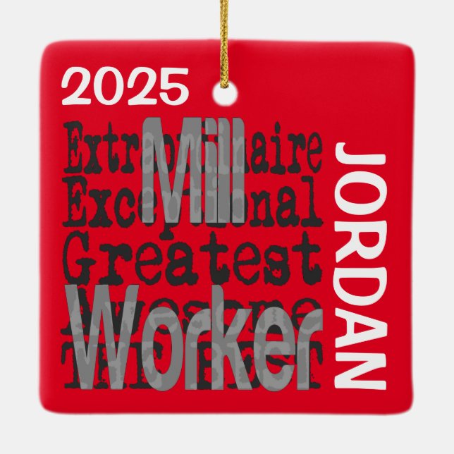 Mill Worker Extraordinaire CUSTOM Ceramic Ornament (Back)