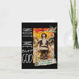 Millennial Saint The Eucharist Not Me God  Card