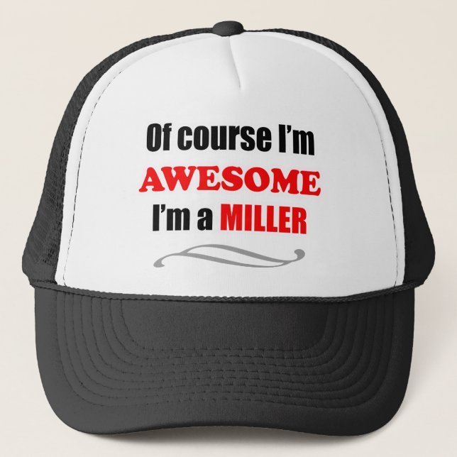 Miller Awesome Family Trucker Hat (Front)