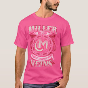 Miller Family Name, Runs Through My Veins T-Shirt