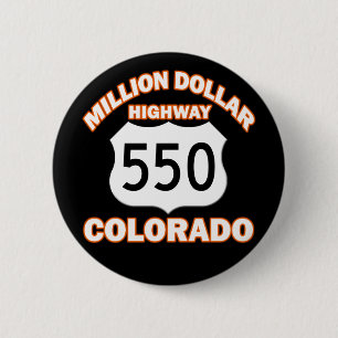 MILLION DOLLAR HIGHWAY COLORADO 550 6 CM ROUND BADGE