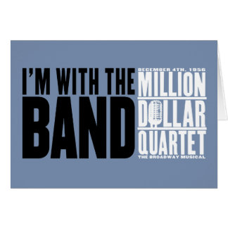 Million Dollar Quartet "I'm With the Band"