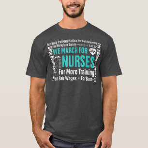Million Nurse March Nursing Nurse Life We March Fo T-Shirt
