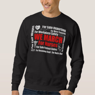 Million Nurse March We March For Nurses Patient Rn Sweatshirt