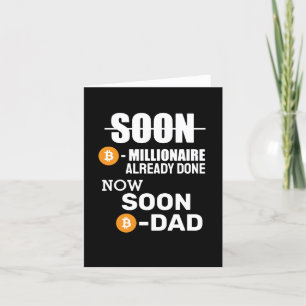 Millionaire-Bitcoin Done , Now I ll be Dad   Thank You Card