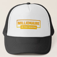 MILLIONAIRE IN THE MAKING