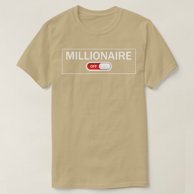 Millionaire Mindset Mode On T-Shirt (Design Front)