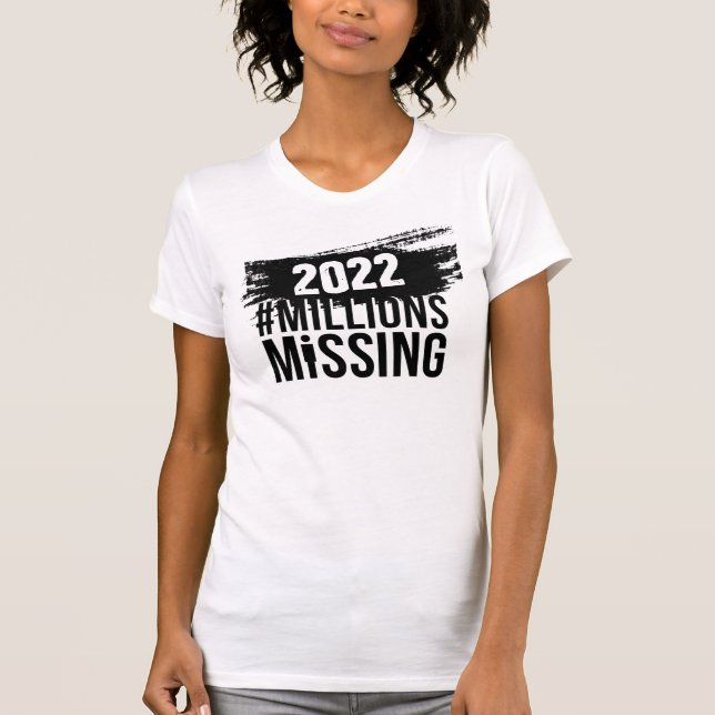 #MillionsMissing 2022 logo & #MEAction logo T-Shirt (Front)