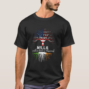Mills Irish Family Name Shirt Irish Roots