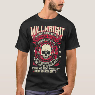 Millwright My Craft Allows Me T-Shirt