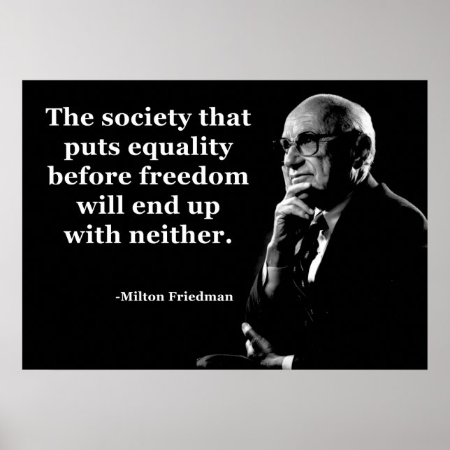 Milton Friedman Equality Freedom Quote Poster (Front)
