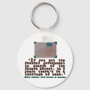 Milton Friedman Quote: Government Efficiency Key Ring