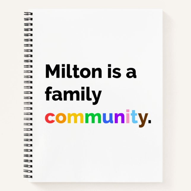 Milton is a Family Community PRIDE LGBTQ+ Notebook (Front)