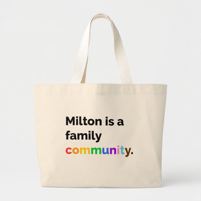 Milton is a Family Community PRIDE LGBTQ+ Tote Bag (Front)