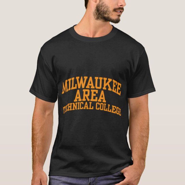 Milwaukee Area Technical College 02 T-Shirt (Front)
