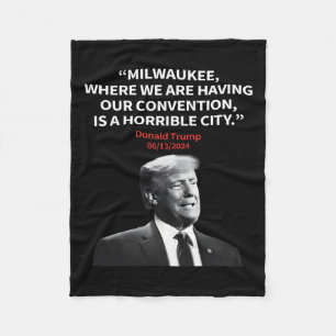 Milwaukee Horrible City President Trump Sarcastic Fleece Blanket