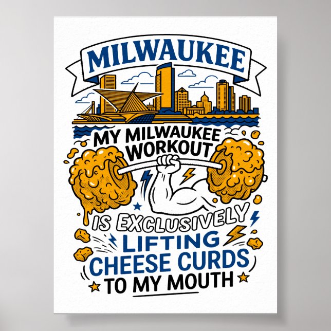 Milwaukee Workout Lifting Cheese Curds To Mouth Poster (Front)