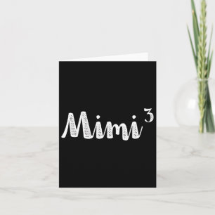 Mimi3 Mimi Cubed Times Three Triplet 3rd Power New Card