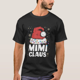 Mimi Claus Christmas Family Matching Xmas Santa Cl T-Shirt