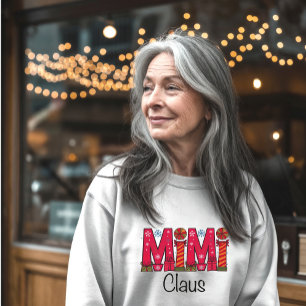 Mimi Claus  Sweatshirt