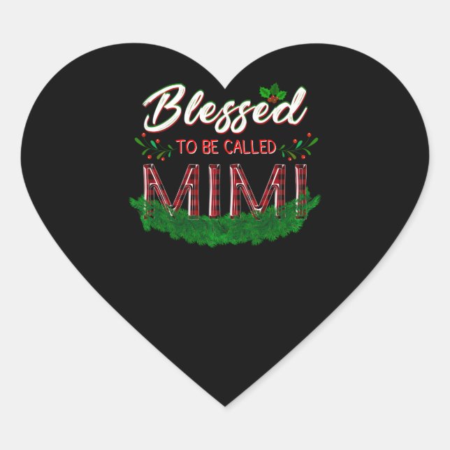 Mimi Gift | Blessed To Be Called Mimi Lover Heart Sticker (Front)